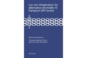 Erhverv & Management - Lov om infrastruktur for alternative drivmidler ti - Erhverv & Management - Hæftet - 9788757454734