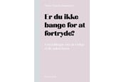 Historie, Mytologi & Samfund - Er du ikke bange for at fortryde? - Historie & Samfund - Hæftet - 9788776160210