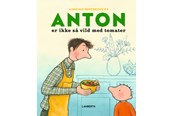 Børnebøger - Anton er ikke så vild med tomater - Børnebog - Hardcover - 9788775661831