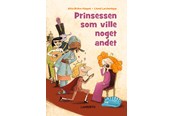 Børnebøger - Prinsessen som ville noget andet - Børnebog - 9788775662913