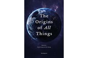 Natur & Videnskab - The Origins of All Things - Natur & Videnskab - Hardcover - 9788762819931