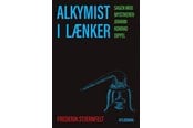 Biografi og memoirs - Alkymist i lænker - Biografi & Erindring - Hæftet - 9788702406580