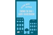 Skønlitteratur & Fiktion - Endnu en dag i Guds skaberværk - Skønlitteratur & Fiktion - Hæftet - 9788702391480