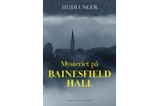 Ungdomsbøger - Mysteriet på Bainesfiel Hall - Ungdomsbog - Hæftet - 9788776082949