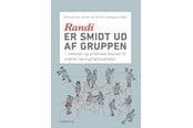 Krop & Sind - Randi er smidt ud af gruppen - Krop & Sind - Hæftet - 9788772167237
