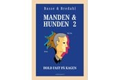 Skønlitteratur & Fiktion - Manden & hunden 2 - Skønlitteratur & Fiktion - Hæftet - 9788776083625