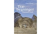 Kunst & Kultur - Træbygninger Danmark rundt - Kunst & Kultur - Hardcover - 9788772167176