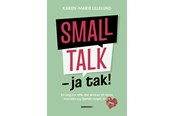 Biografi og memoirs - Smalltalk - ja tak! - Biografi & Erindring - Hæftet - 9788773393918