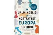 Historie, Mytologi & Samfund - En ualmindelig og kortfattet europahistorie - Historie & Samfund - hardcover - 9788727017716