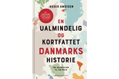 Historie, Mytologi & Samfund - En ualmindelig og kortfattet danmarkshistorie - Historie & Samfund - hardcover - 9788727023526