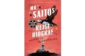 Skønlitteratur & Fiktion - Mr. Saitos Rejsebiograf - Skønlitteratur & Fiktion - hardcover - 9788770078436