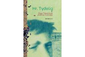 Skønlitteratur & Fiktion - Hr. Tydelig - Skønlitteratur & Fiktion - hardback - 9788793993471