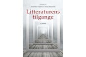 Kunst & Kultur - Litteraturens tilgange - Kunst & Kultur - 9788702384413