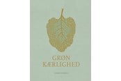 Kogebøger - Grøn kærlighed - Kogebog - hardcover - 9788740087192