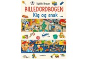 Børnebøger - Billedordbogen Kig og snak ... - Børnebog - Papbog - 9788775661664