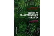 Erhverv & Management - Ledelse af transformationer på kanten - Erhverv & Management - Hæftet - 9788771589306
