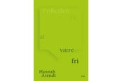 Religion & Filosofi - Friheden til at være fri - Religion & Filosofi - Hæftet - 9788772049250
