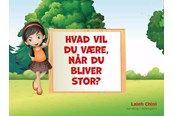 Børnebøger - Hvad vil du være når du bliver stor? - Børnebog - Hardcover - 9788775759026