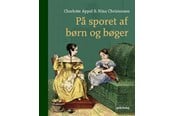 Historie, Mytologi & Samfund - På sporet af børn og bøger - Historie & Samfund - hardcover - 9788712070870