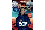 Børnebøger - WTF er det? Bog 2 - Børnebog - Hardback - 9788740085143