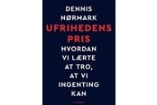 Historie, Mytologi & Samfund - Ufrihedens pris - Historie & Samfund - Hæftet - 9788702386356
