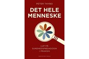 Krop & Sind - Det hele menneske - Krop & Sind - hardcover - 9788702385786
