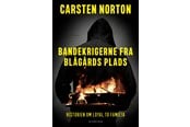 Historie, Mytologi & Samfund - Bandekrigerne fra Blågårds Plads - Historie & Samfund - Hæftet - 9788740085570