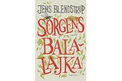Skønlitteratur & Fiktion - Sorgens Balalajka - Skønlitteratur & Fiktion - Hæftet - 9788772382753