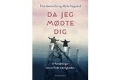 Biografi og memoirs - Da jeg mødte dig - Biografi & Erindring - hardcover - 9788772381329