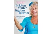 Biografi og memoirs - Lykken venter lige om hjørnet - Biografi & Erindring - hardcover - 9788770369435