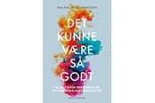 Krop & Sind - Det kunne være så godt - Krop & Sind - Hæftet - 9788771857870