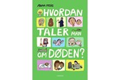 Børnebøger - Hvordan taler man om døden? - Børnebog - Hardcover - 9788702402681