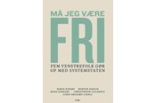 Historie, Mytologi & Samfund - Må jeg være fri - Historie & Samfund - Hæftet - 9788702405613