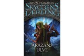 Ungdomsbøger - Skyggens lærling 17 - Arazans ulve - Ungdomsbog - Hæftet - 9788702397765