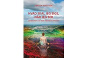 Krop & Sind - Hvad skal jeg sige når jeg ser? - Krop & Sind - Hæftet - 9788776083953