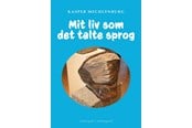 Biografi og memoirs - Mit liv som det talte sprog - Biografi & Erindring - Hæftet - 9788776084592