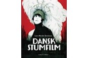 Kunst & Kultur - Dansk stumfilm - Kunst & Kultur - Hardcover - 9788711985434