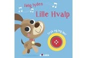Børnebøger - Følg lyden! Lille Hvalp - Børnebog - Hardcover - 9788772058283