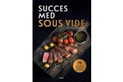Kogebøger - Succes med Sous vide - Kogebog - hardcover - 9788775375349