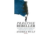 Biografi og memoirs - Prægtige rebeller - Biografi & Erindring - hardback - 9788712071860