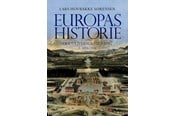 Historie, Mytologi & Samfund - Europas historie - fra oldtiden til i dag - Historie & Samfund - hardcover - 9788702414424