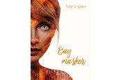 Ungdomsbøger - Bag masker - Ungdomsbog - hardback - 9788771712643