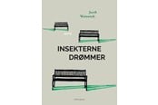 Digte - Insekterne drømmer - Digte - Hæftet - 9788776085605