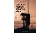 Skønlitteratur & Fiktion - Ebbe han tjener i kongens gård - Skønlitteratur & Fiktion - Hæftet - 9788776084042