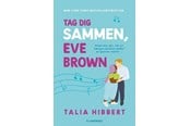 Skønlitteratur & Fiktion - Tag dig sammen Eve Brown - Skønlitteratur & Fiktion - Hæftet - 9788702383928