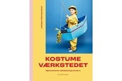 Hobby - Kostumeværkstedet – hjemmelavet udklædning til bør - Hobby - hardback - 9788762741096