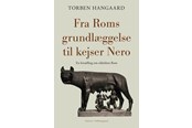 Skønlitteratur & Fiktion - Fra Roms grundlæggelse til kejser Nero - Skønlitteratur & Fiktion - Hæftet - 9788776085391