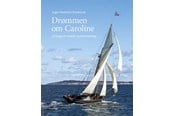 Hobby - Drømmen om Caroline - Hobby - hardcover - 9788794441261