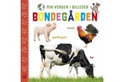 Børnebøger - Min verden i billeder: Bondegården - Børnebog - Papbog - 9788772059013