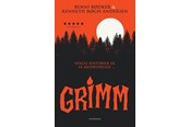 Børnebøger - Grimm - Nogle historier er så modbydelige ... - Børnebog - Hardback - 9788702399431